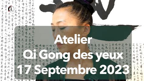 Atelier De Qi Gong Des Yeux Youtube