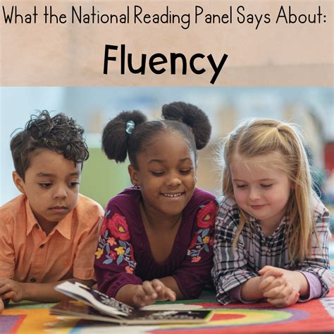 What The National Reading Panel Says About Fluency Campbell Creates