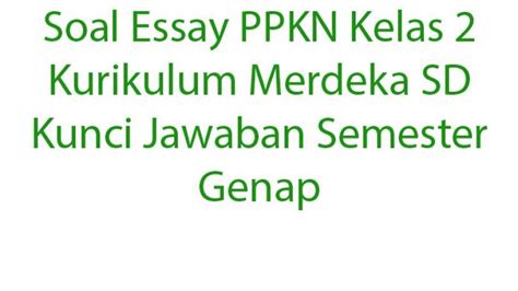 Soal Sumatif PLBJ Kelas 5 SD Kurikulum Merdeka Semester 1 Dan Kunci