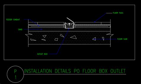 INSTALLATION DETAILS OF FLOOR BOX OUTLET • Designs CAD