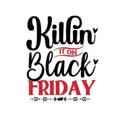 Premium Vector Black Friday T Shirts Black Friday Typography Vector Design