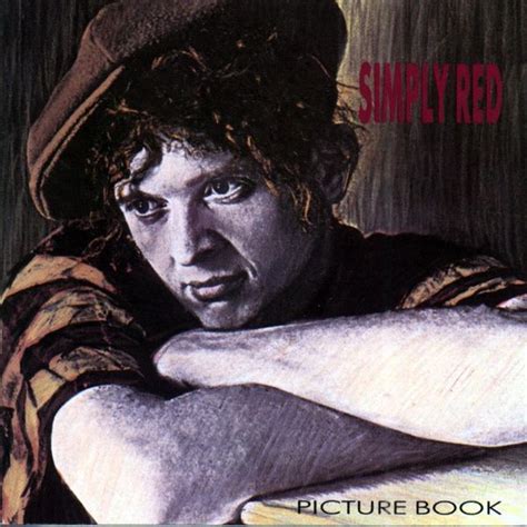 Simply Red - Picture Book Lyrics and Tracklist | Genius