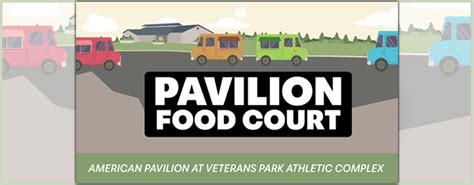 Upcoming Date For Pavilion Food Court at Veterans Parks