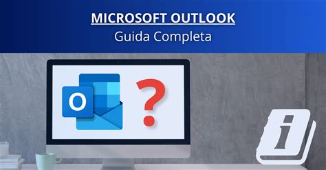 Come Usare Outlook Al Meglio Guida Completa Da Zero