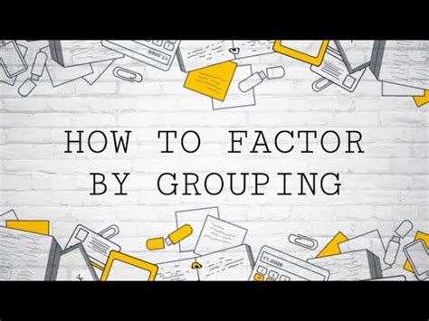 How To Factor By Grouping Youtube