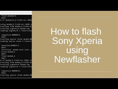 How To Use Newflasher To Flash Sony Xperia YouTube