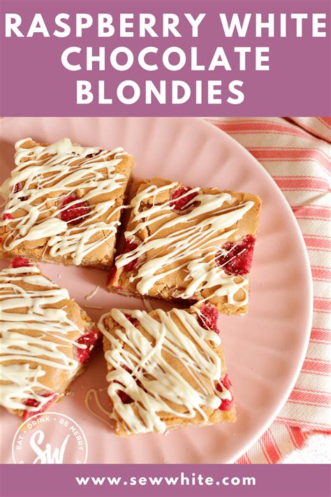 White Chocolate Raspberry Blondies Sew White