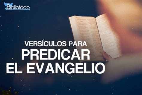 10 Versículos Con Mensajes Poderosos Para Evangelizar