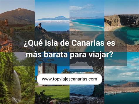 Cu L Es La Isla Canaria M S Barata Para Viajar