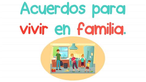 Acuerdos Para Vivir En Familia Responsabilidades En Casa