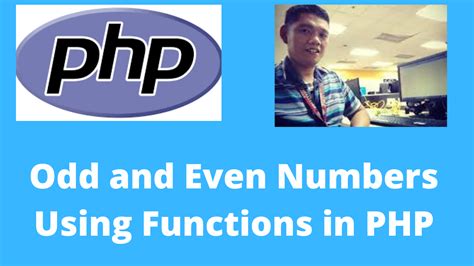 Odd And Even Numbers Using Functions In PHP Free Computer Programming