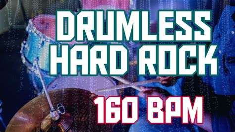 Drumless Hard Rock Backing Track No Drums Hard Rock 160 Bpm Youtube