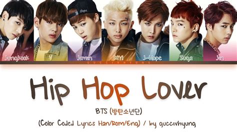 BTS 방탄소년단 Hip Hop Lover 힙합성애자 Color Coded Lyrics Han Rom Eng