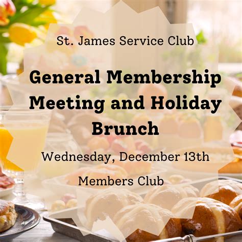 General Membership Meetingand Holiday Brunch — St James Service Club