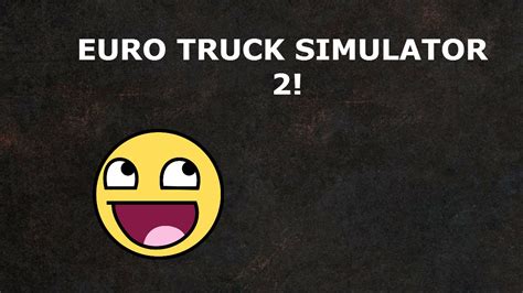 Lets Play Euro Truck Simulator 2 Youtube