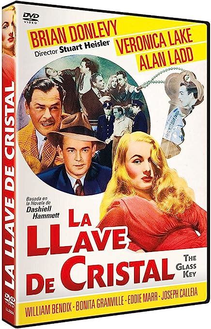 The Glass Key La Llave De Cristal 1942 Blu Ray Brian Donlevy