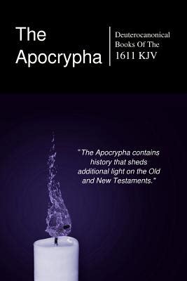 The Apocryphal, Deuterocanonical Books: From The King James Version Of ...