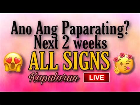 Ano Ang Paparating Next 2 Weeks ALL SIGNS Tagalog Tarot Reading