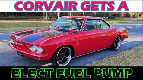 Chevy Corvair Gets An Electric Fuel Pump Removing The Mechanical