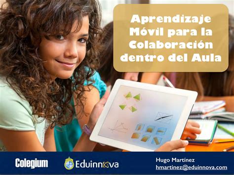 Aprendizaje Móvil Para La Colaboración En El Aula Ppt