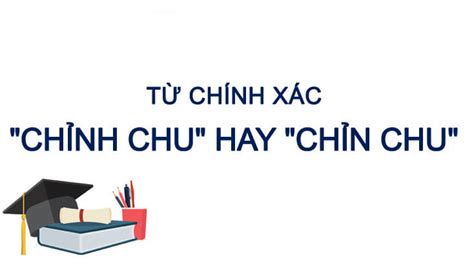 chinh chu hay chin chu tu nao dung chinh ta trong tieng viet