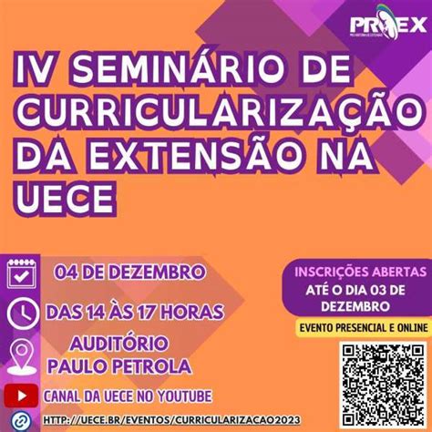 Proex Realiza O Iv Semin Rio De Curriculariza O Da Extens O Na Uece