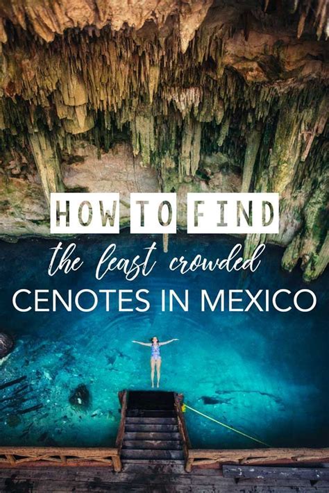 Where To Find The Least Crowded Cenotes In Mexico Artofit