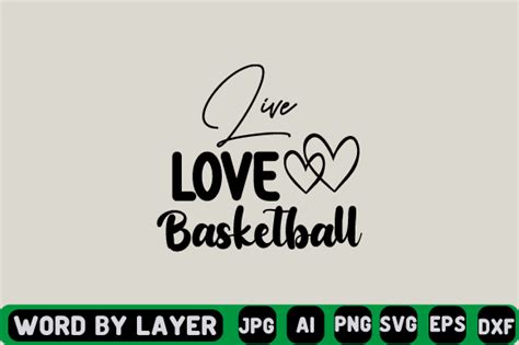 Live Love Basketball Svg Design Graphic By Craftzone Creative Fabrica