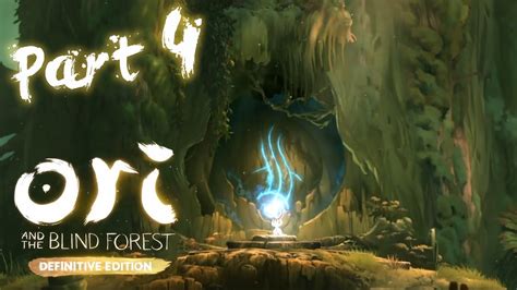 Entering The Ginso Tree Ori And The Blind Forest Definitive Edition Part 4 Youtube