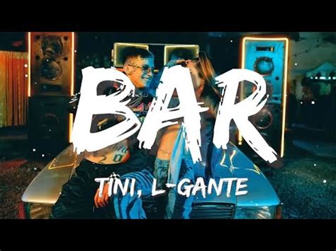 Tini L Gante Bar Christian Nodal Bad Bunny Tito Silva Letra