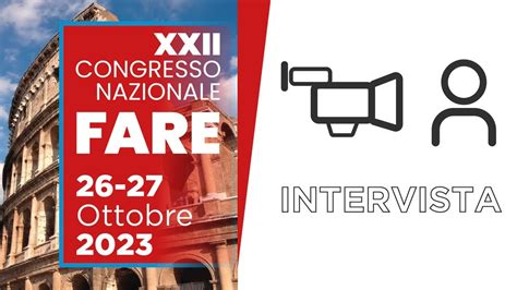 XXII Congresso FARE Intervista A Velia LEONE YouTube