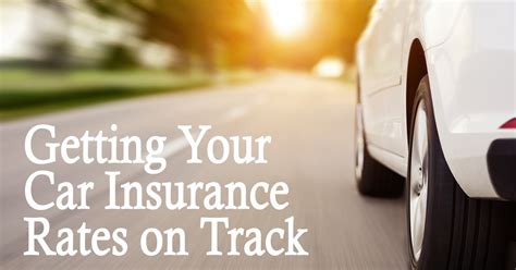 Getting Your Car Insurance Rates On Track Ica Agency Alliance Inc