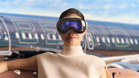 Las Apple Vision Pro llegan a los aviones una aerolínea premium las