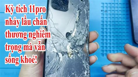 Dựng nhanh iphone 11 pro rớt từ tầng 3 xuống vỡ nát mà ko chết iPhone