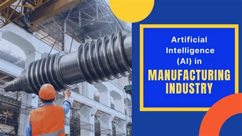 Top 10 Applications Of Ai In The Manufacturing Industry Aihints