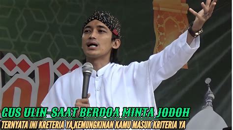 Kreteria Istri Gus UlinNuha Pengajian Gus Ulin Nuha Terbaru 2024 Di