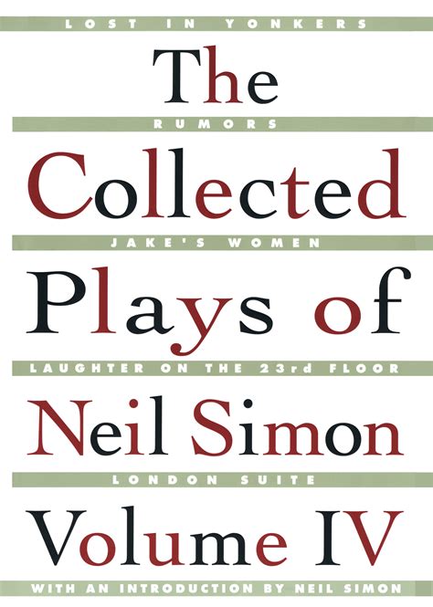 The Collected Plays of Neil Simon Vol IV | Book by Neil Simon | Official Publisher Page | Simon ...