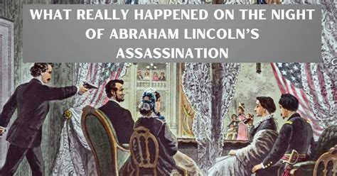 What Really Happened On The Night Of Abraham Lincoln S Assassination