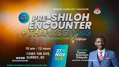 Th Pre Shiloh Encounter Thanksgiving Service Th November