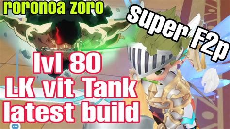 Ragnarok Origin Lk Vit Tank Lvl Roronoa Zoro Latest Build Youtube