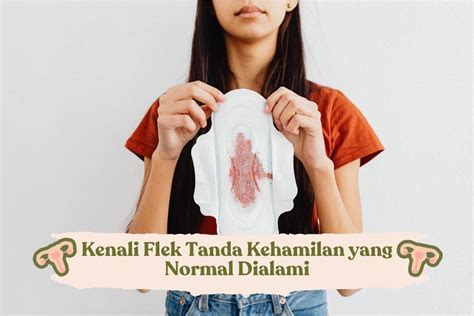 Kenali Flek Tanda Kehamilan Yang Normal Dialami