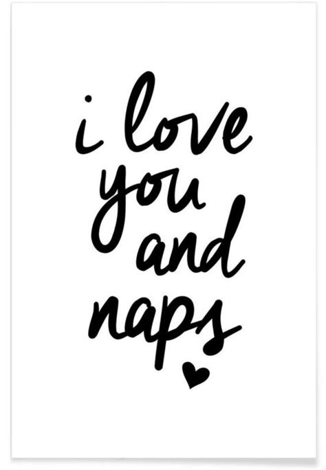 The Words I Love You And Naps Written In Black Ink