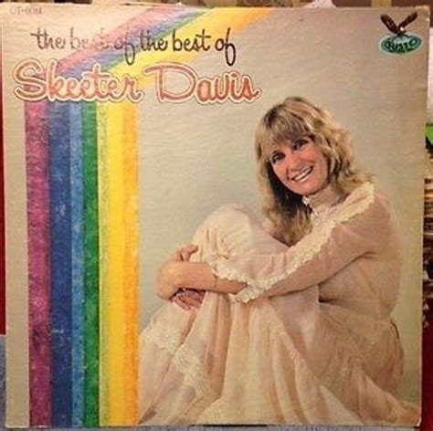 Skeeter Davis The Best Of The Best Of Skeeter Davis 1978 Vinyl