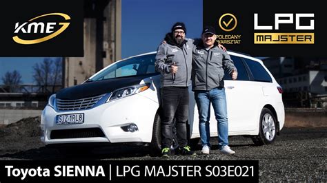 Toyota Sienna Polecany Warsztat Lpg Majster S E Youtube