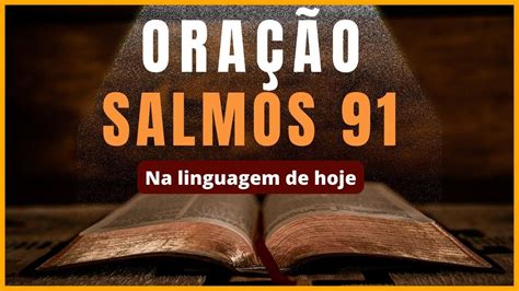 Poderosa OraÇÃo Do Salmo 91 Na Linguagem De Hoje Para Quebrar Todas