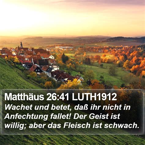 Matth Us Luth Wachet Und Betet Da Ihr Nicht In Anfechtung