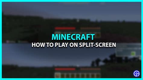 minecraft how to play split screen