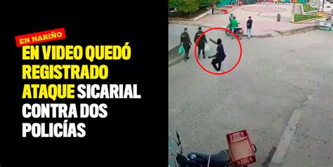 En video quedó registrado ataque sicarial contra dos policías