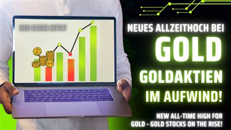 Silberaktien Goldaktien Neues Allzeithoch Bei Gold Goldaktien Im