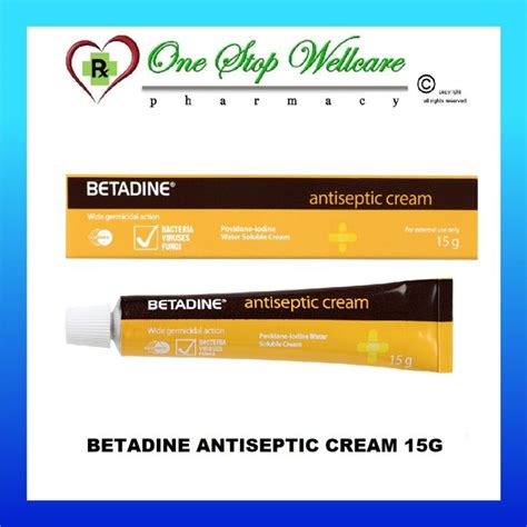 BETADINE ANTISEPTIC CREAM 15G EXP 01 2026 Lazada